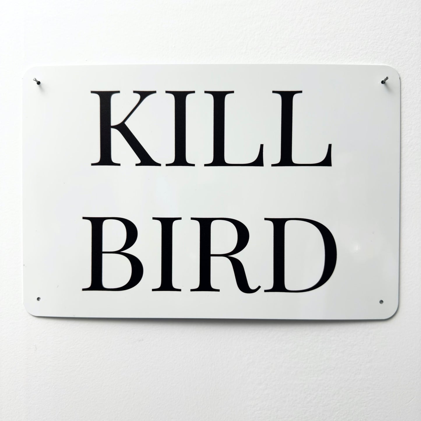 KILL BIRD