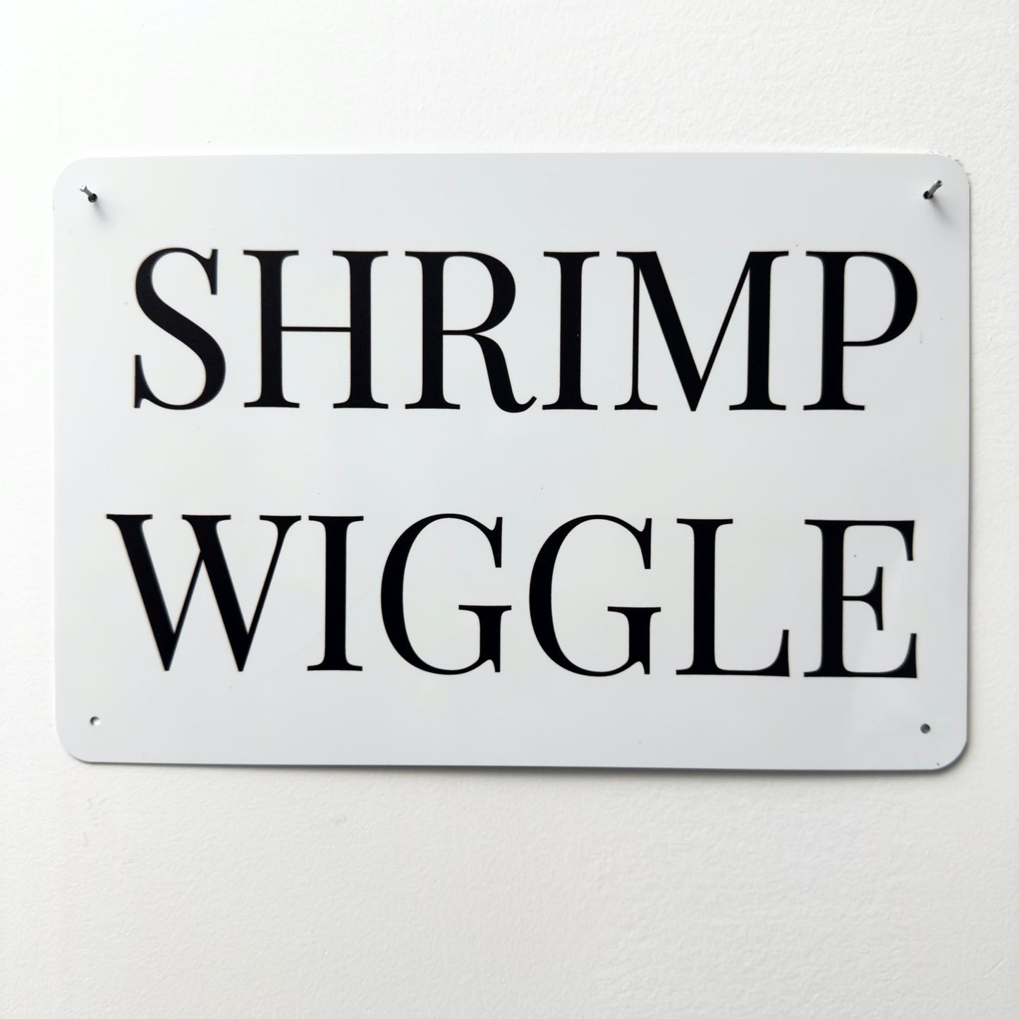SHRIMP WIGGLE