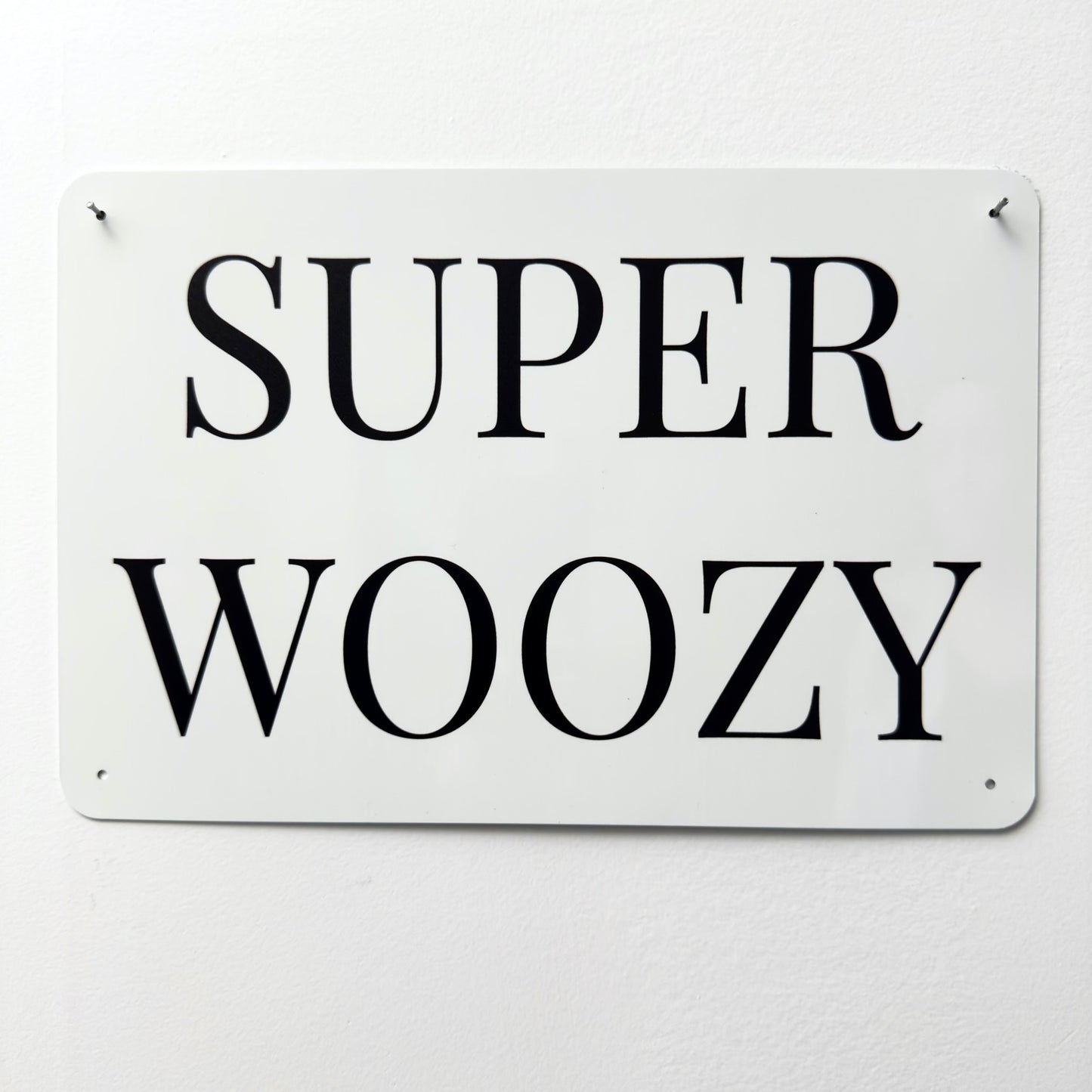SUPER WOOZY