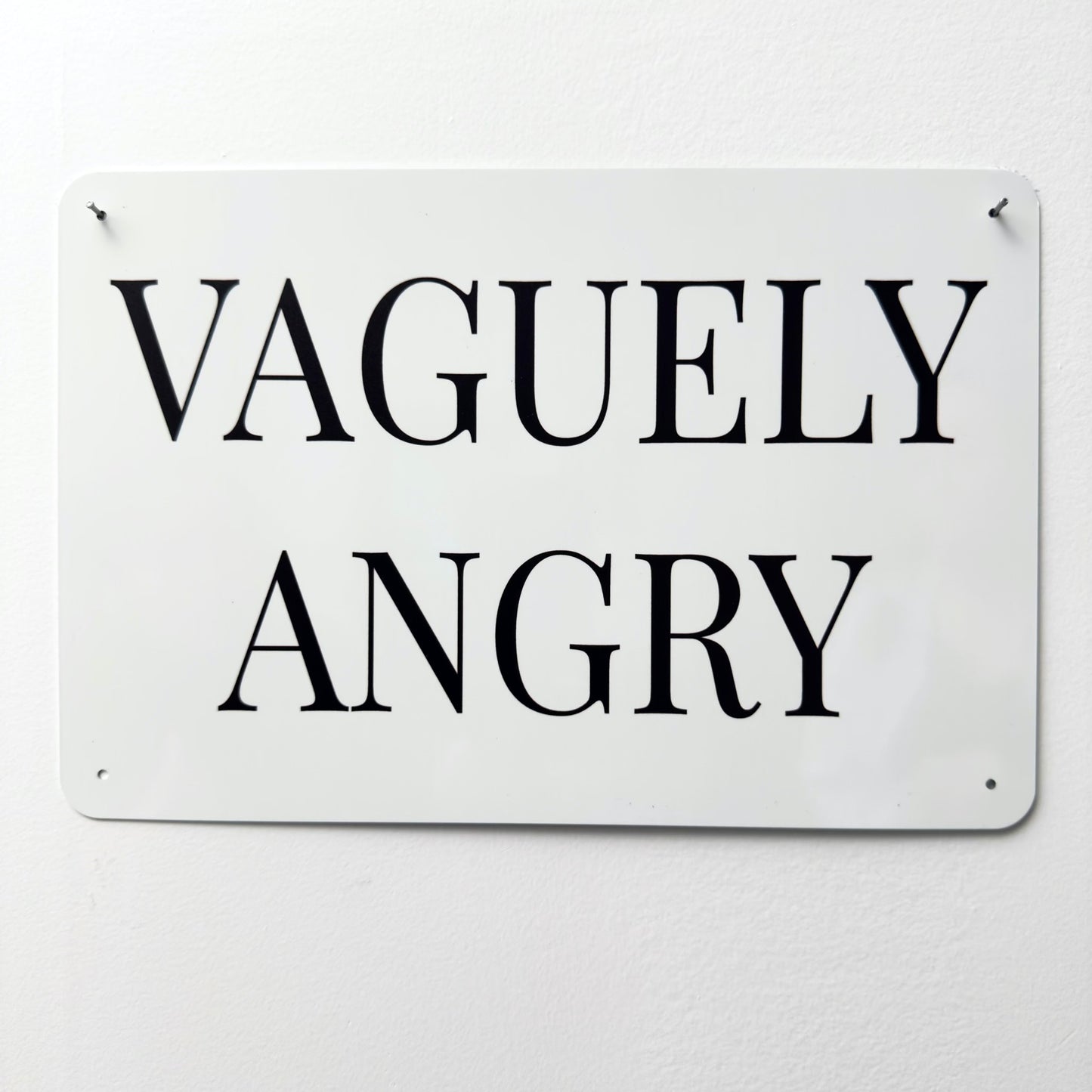 VAGUELY ANGRY