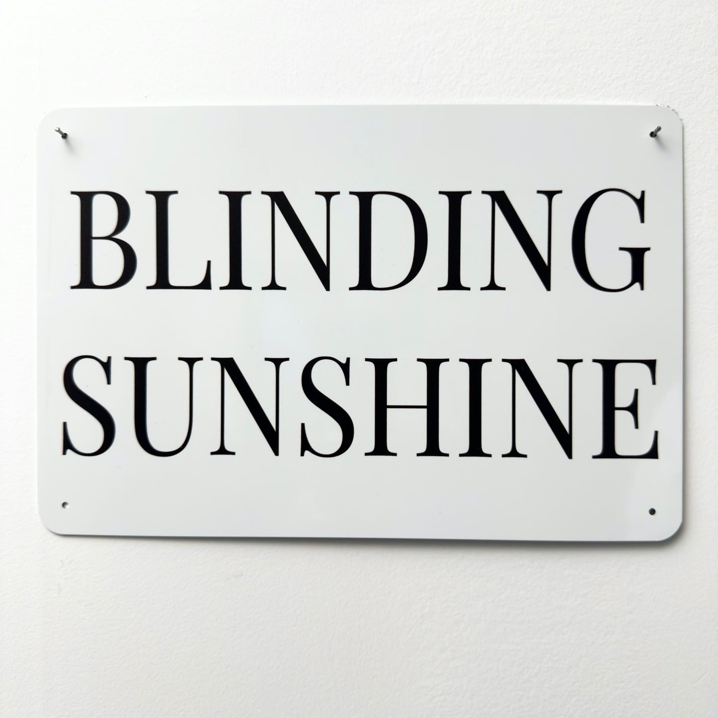 BLINDING SUNSHINE