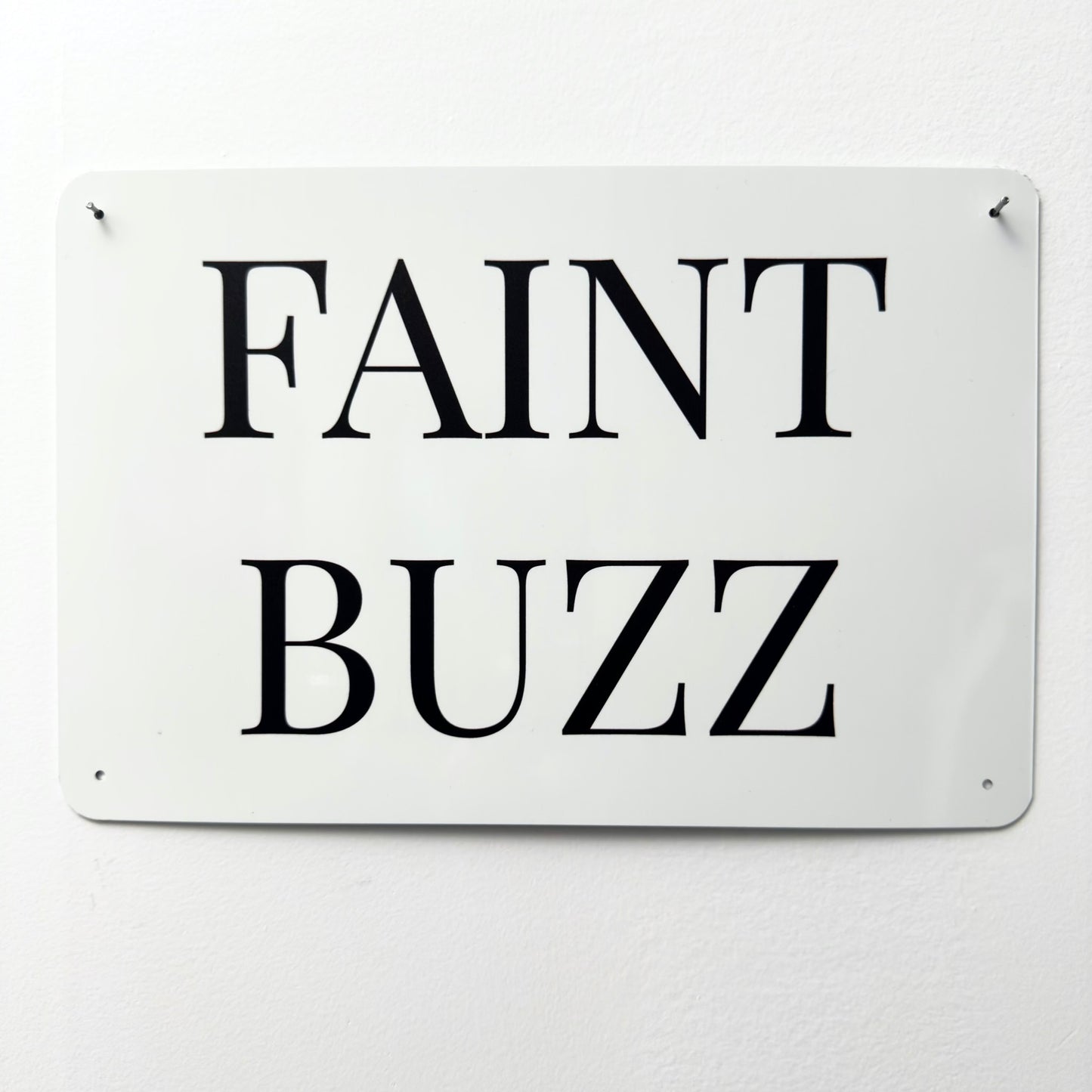 FAINT BUZZ