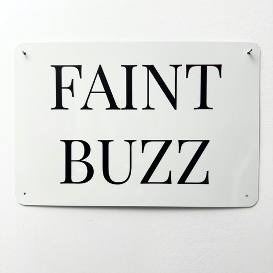 FAINT BUZZ