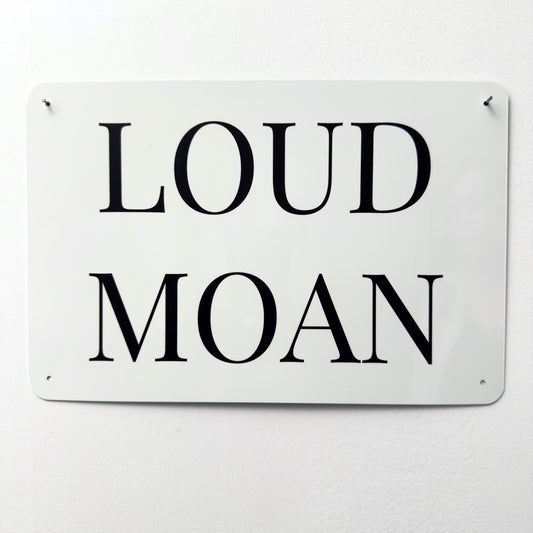 LOUD MOAN