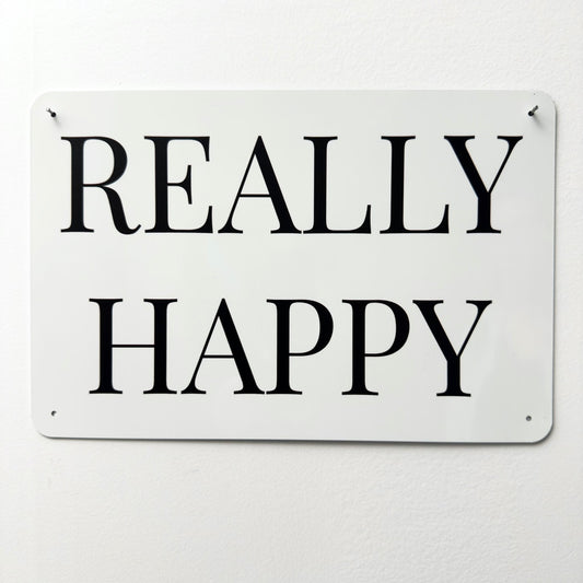 REALLY HAPPY