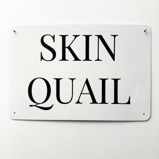 SKIN QUAIL